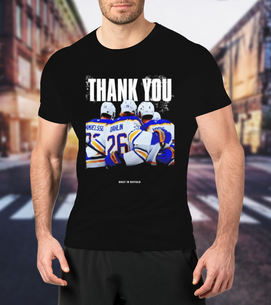 Thank You Built In Buffalo Sabres Samuelsson Dahlin Jokiharju T-Shirt