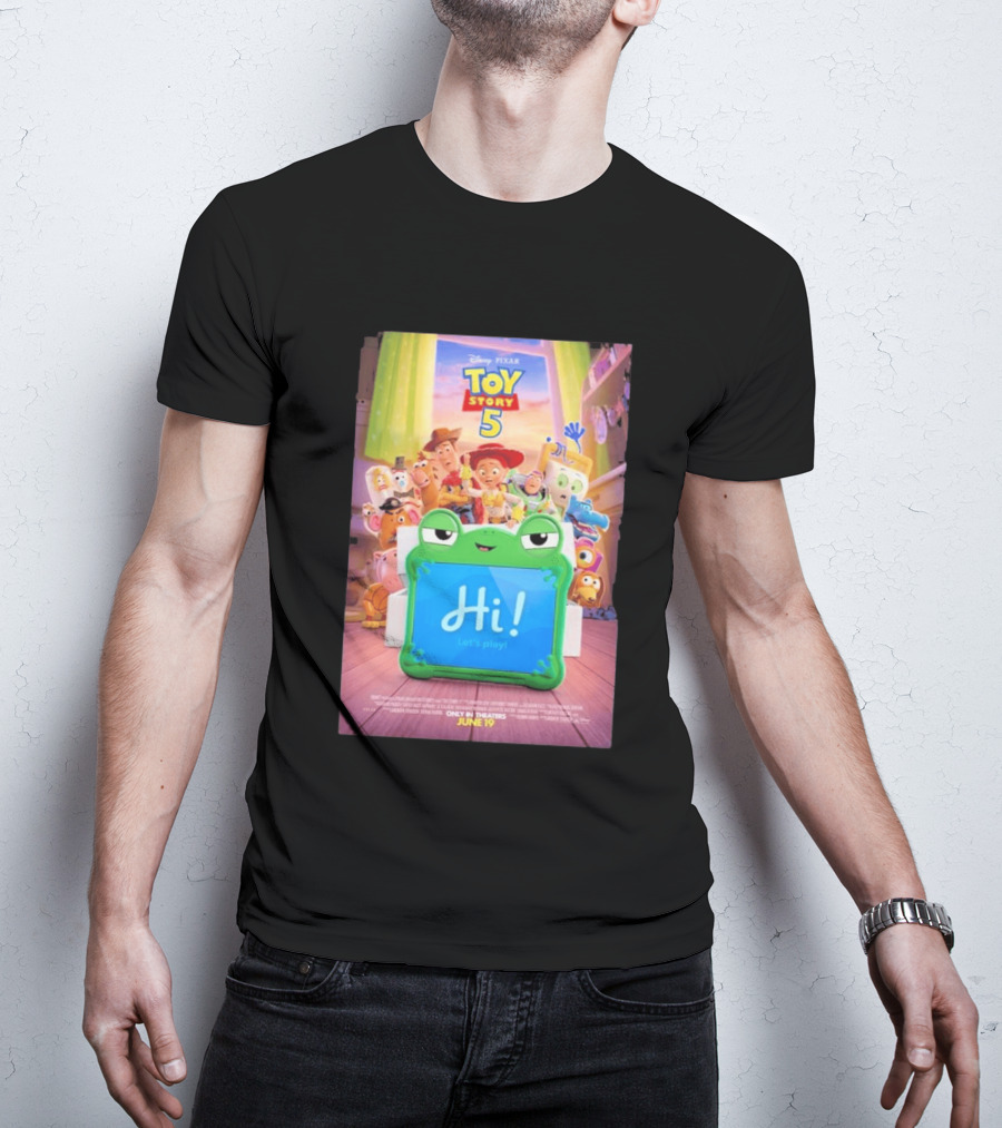 Disney Pixar Toy Story 5 Hi! Let's Play In Theaters June 19 Playtime Has A New Look T-Shirt