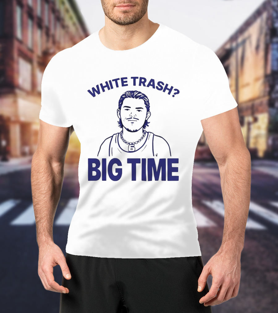 White Trash Big Time Benson's Face T-Shirt