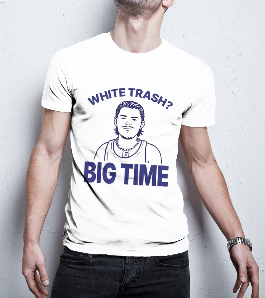 White Trash Big Time Benson's Face T-Shirt