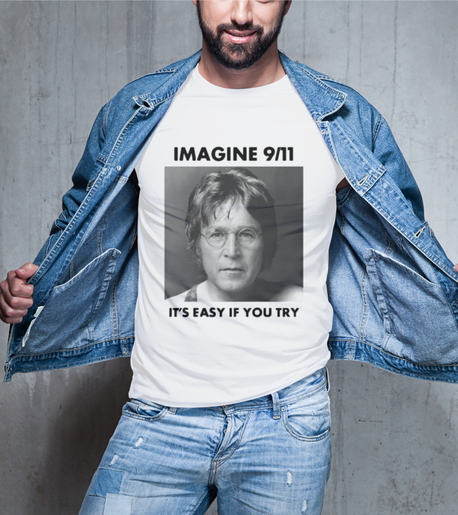 Imagine 9-11. It S Easy If You Try Oversized T-Shirt