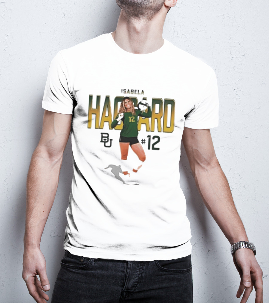 Isabela Haggard Baylor Volleyball Number 12 BU NCAA T-Shirt