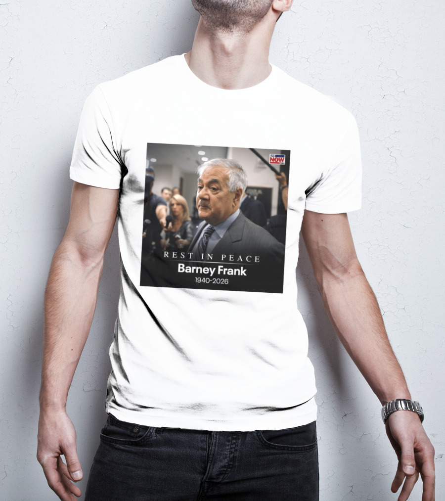 Rest In Peace Barney Frank 1940 2026 Memorial T-Shirt