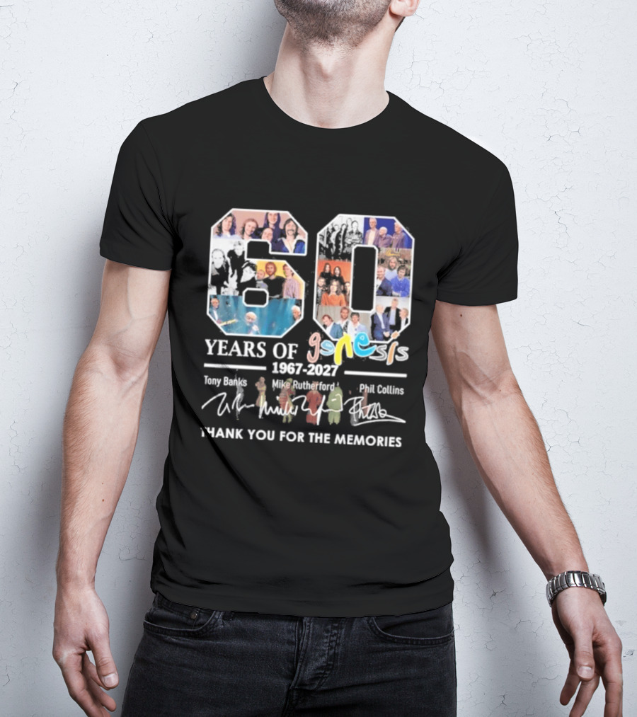 60 Years Of Genesis 1967 2027 Thank You For The Memories Tony Banks Mike Rutherford Phil Collins T-Shirt