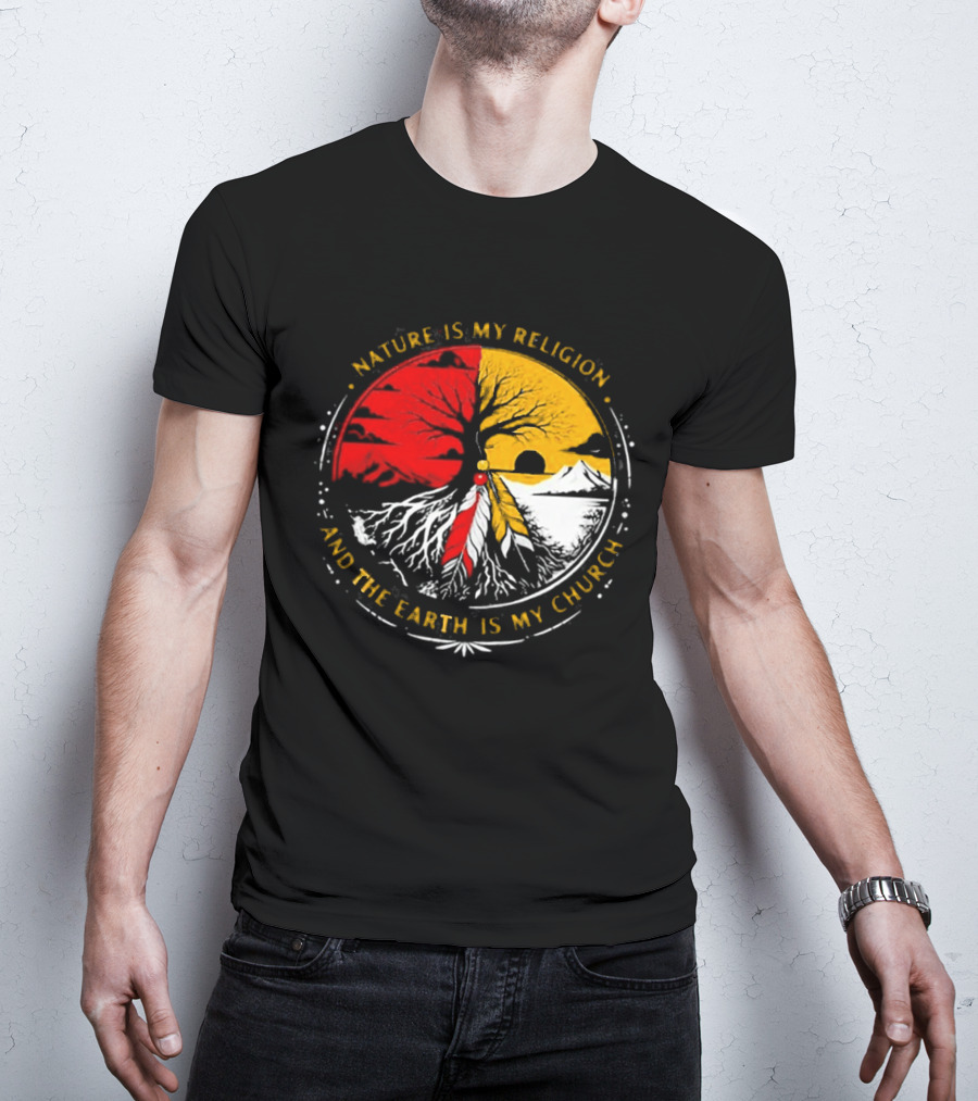 NATURE IS MY RELIGION AND THE EARTH IS MY CHURCH Tree Circle Red Yellow Feather T-Shirt