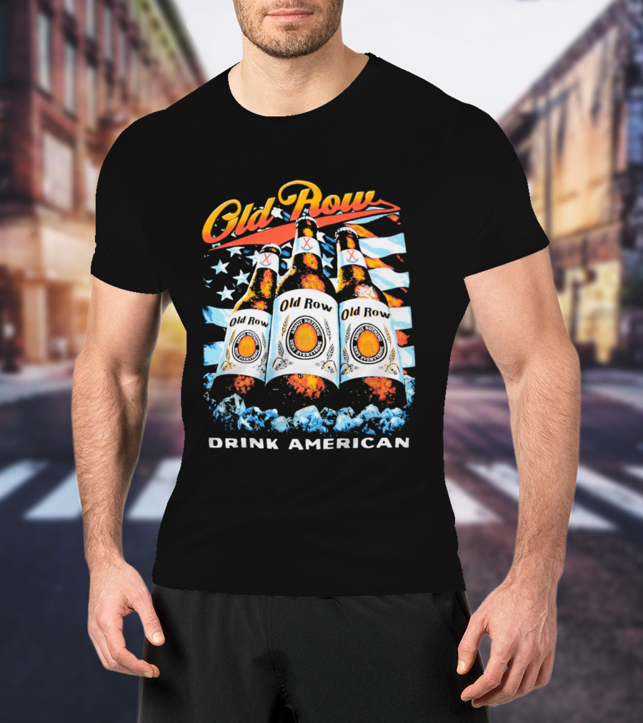 Old Row Beer Bottles American Flag Drink American T-Shirt