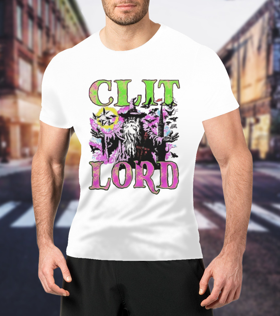 Clit Lord Wizard Psychedelic Wizardry Magic Vibes T-Shirt