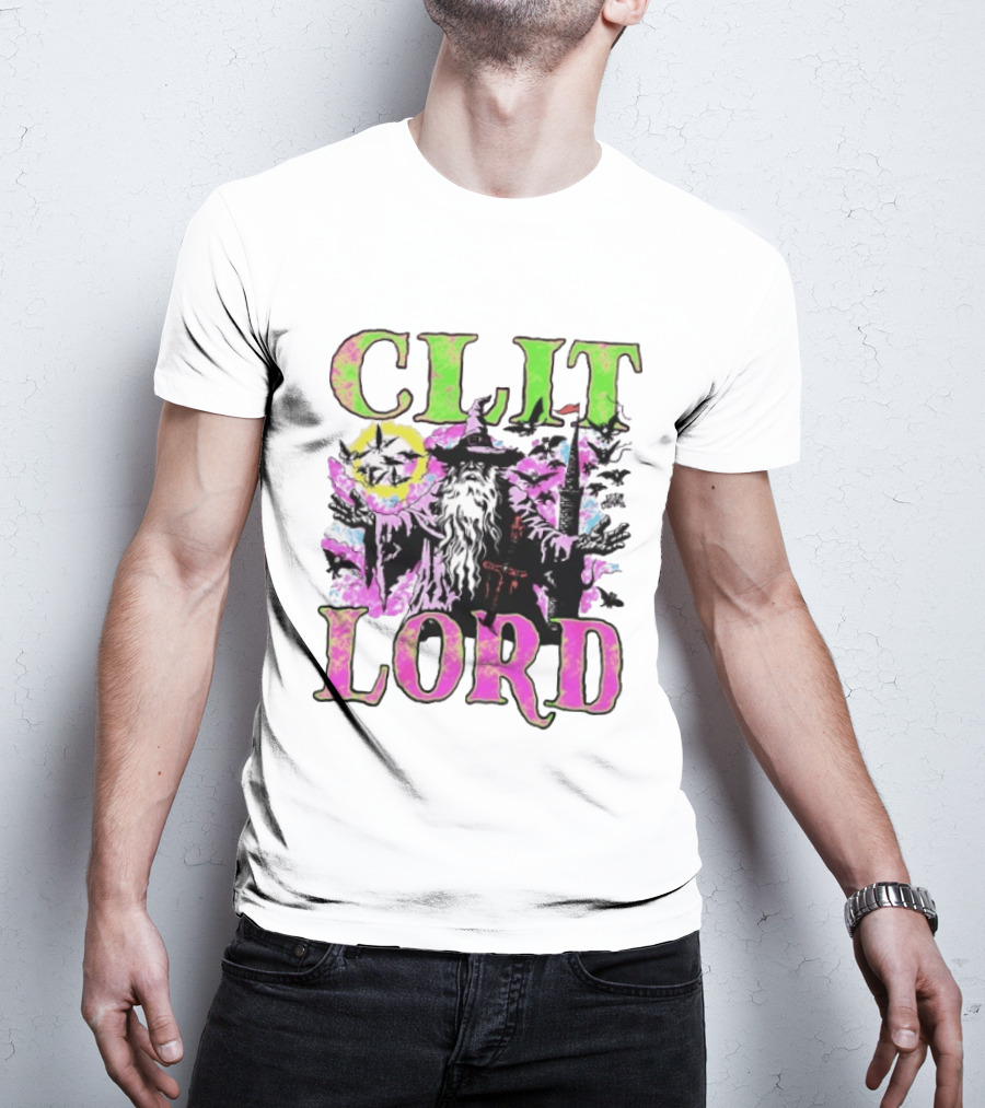 Clit Lord Wizard Psychedelic Wizardry Magic Vibes T-Shirt