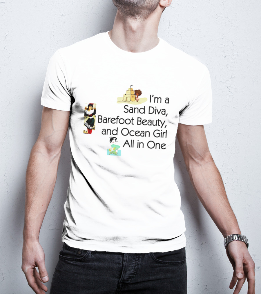 I'm A Sand Diva Barefoot Beauty And Ocean Girl All In One Sandcastle Surfer T-Shirt