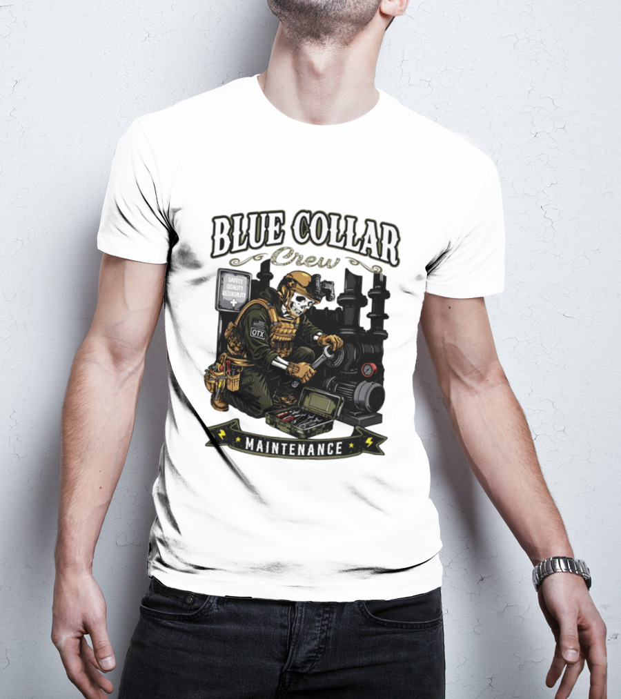 Blue Collar Crew Maintenance Skeleton Safety Quality Reliability T-Shirt