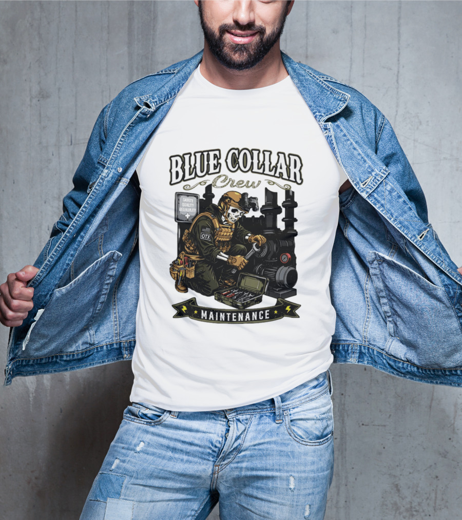 Blue Collar Crew Maintenance Skeleton Safety Quality Reliability T-Shirt