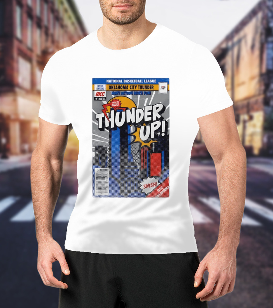 National Basketball League Oklahoma City Thunder Up Comic Action More Fun Swish T-Shirt