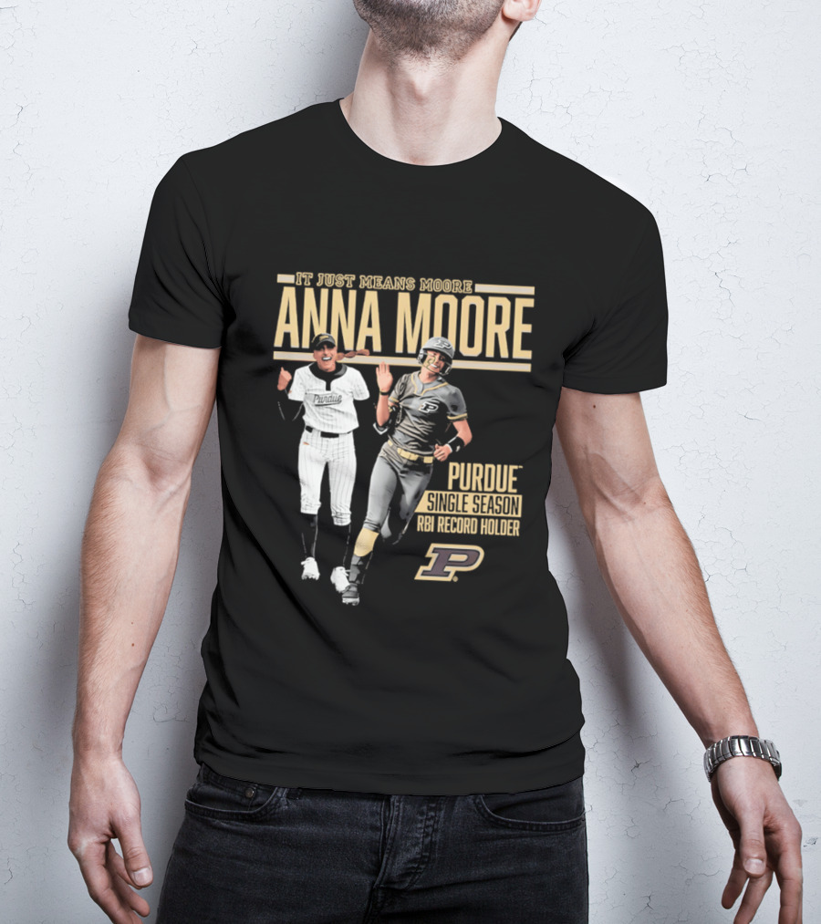 Anna Moore Purdue Softball Career Record Holder It Just Means Moore T-Shirt
