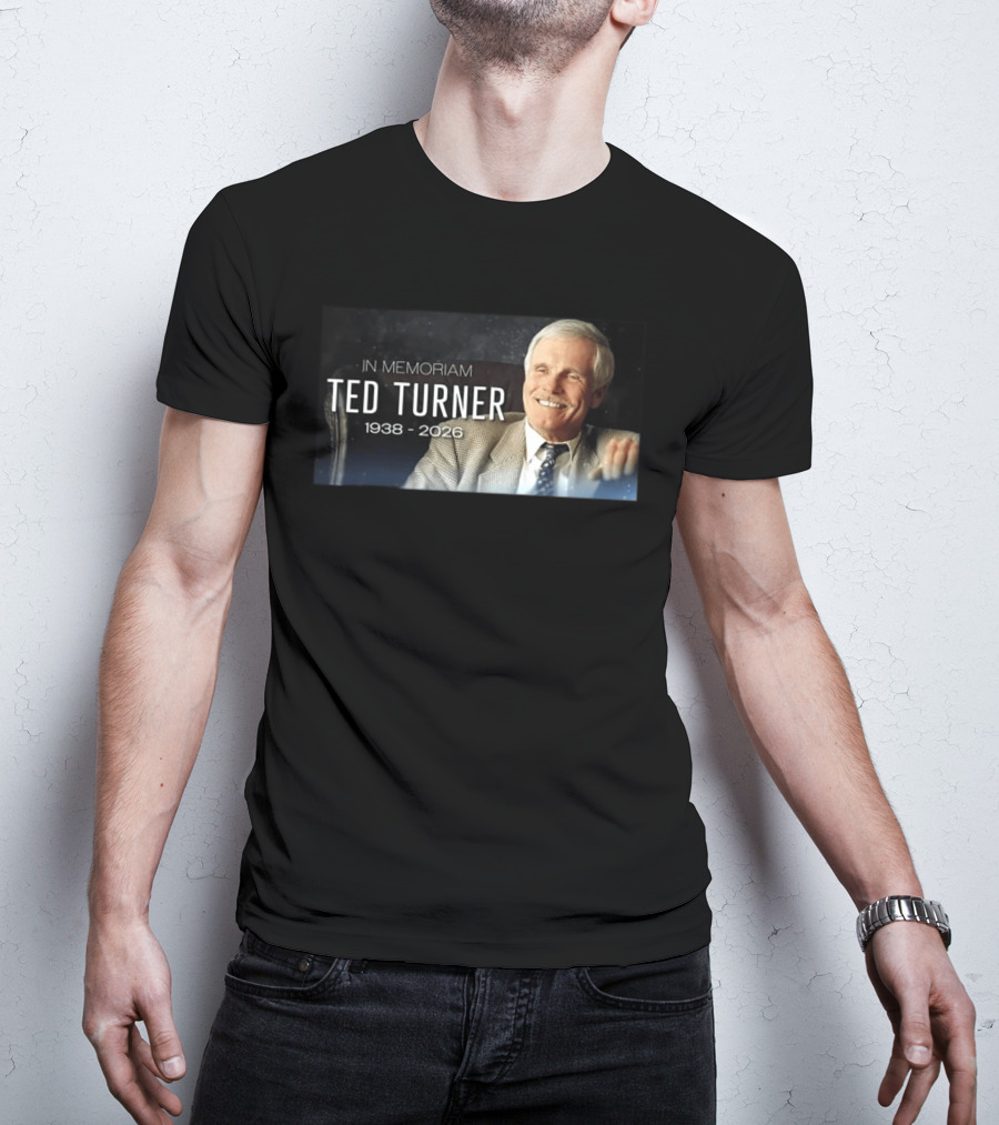 In Memoriam Ted Turner 1938 2026 T-Shirt