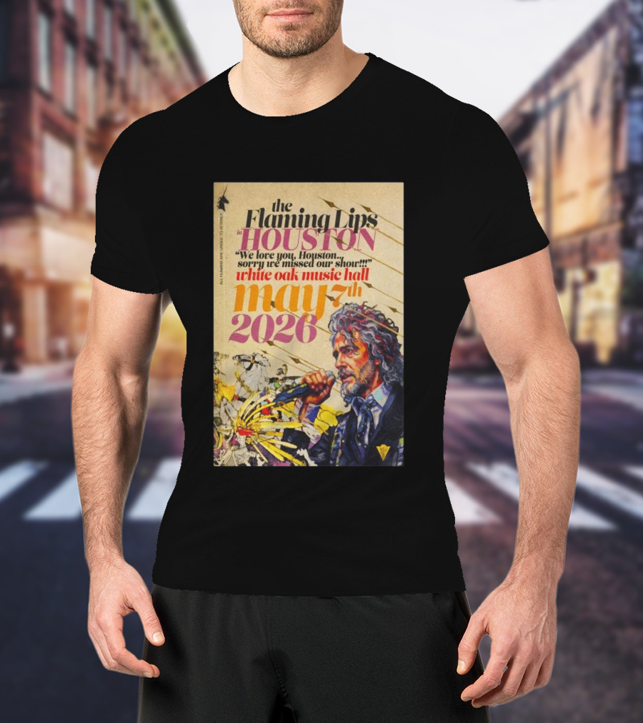 The Flaming Lips In Houston White Oak Music Hall May 7th 2026 Concert T-Shirt