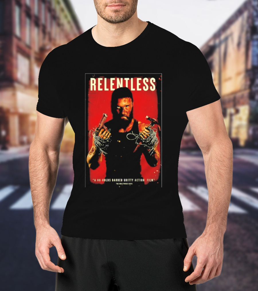 Relentless A No Holds Barred Gritty Action Film Guns Intense Stare Red T-Shirt