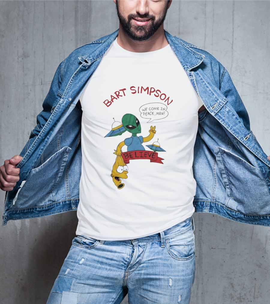 Bart Simpson Believe We Come In Peace Man Alien UFO T-Shirt