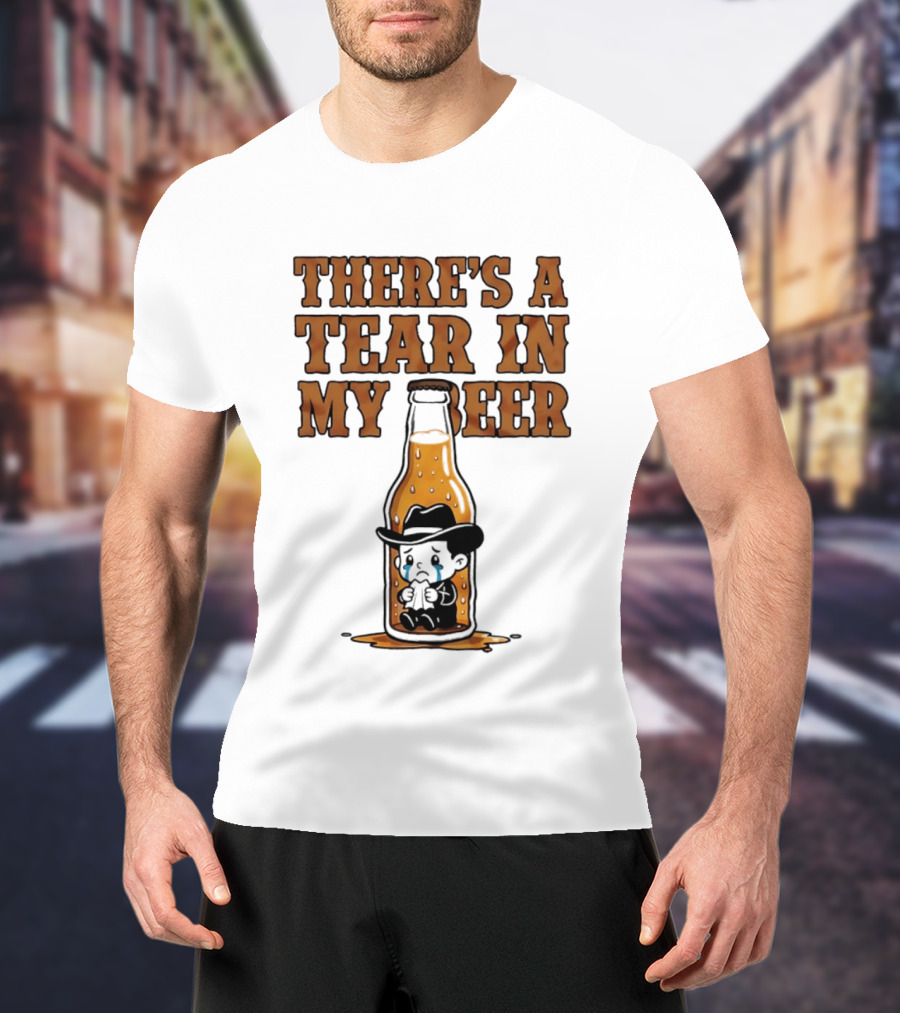 There's A Tear In My Beer Crying Cowboy Bottle T-Shirt