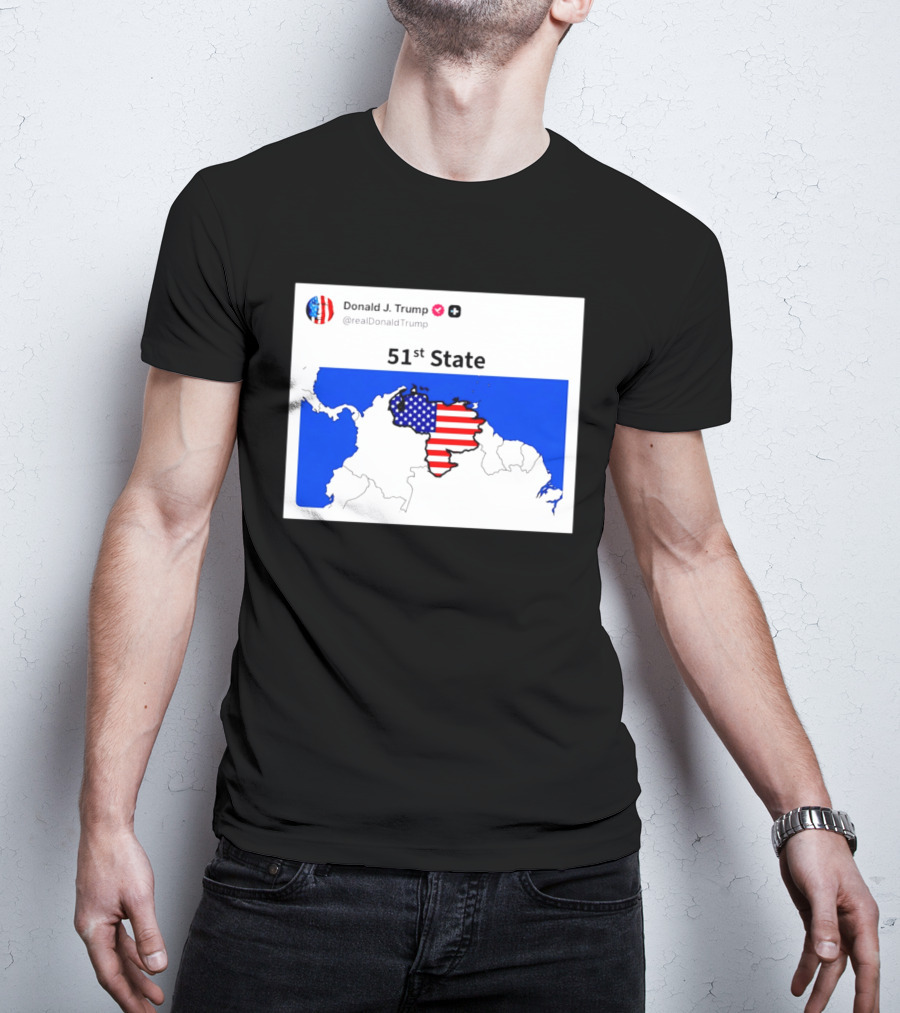Donald J. Trump 51st State Map With American Flag On Venezuela T-Shirt
