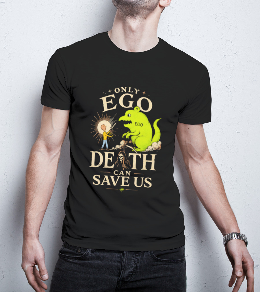 Only Ego Death Can Save Us Cartoon Monster And Sun Encounter T-Shirt
