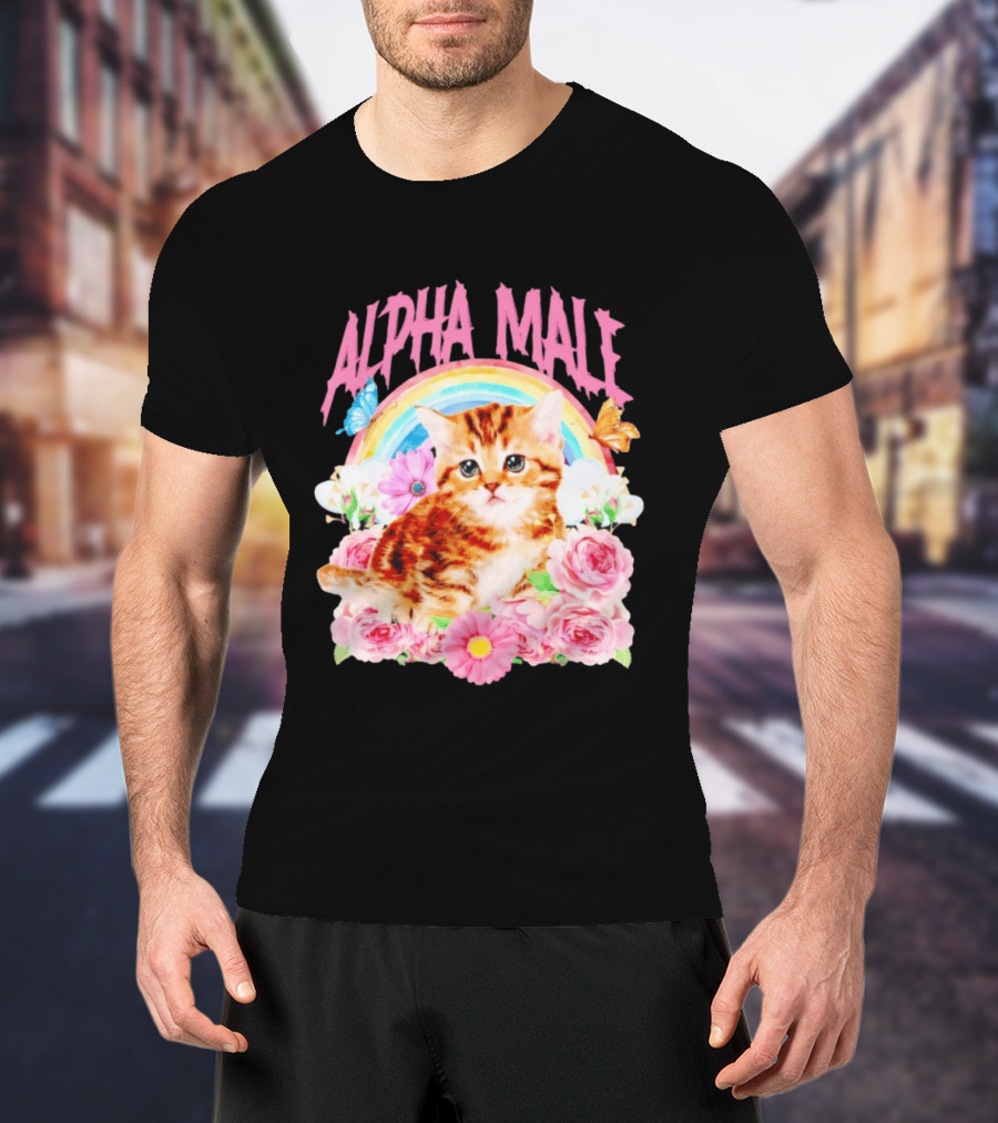 Alpha Male Kitten Rainbow Butterfly Floral Roses T-Shirt