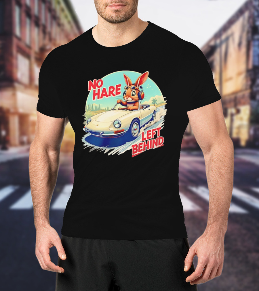 No Hare Left Behind Rabbit Wearing Headphones Driving Convertible Car T-Shirt