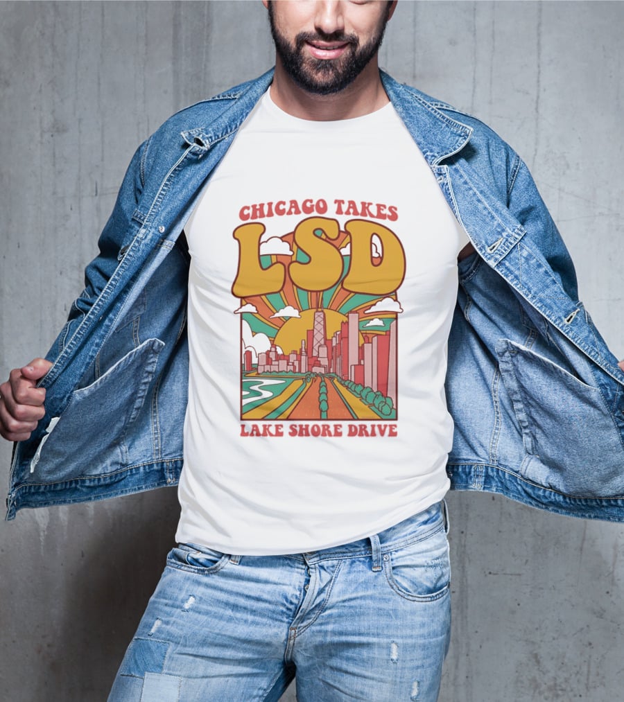Chicago Takes LSD Lake Shore Drive City Skyline T-Shirt