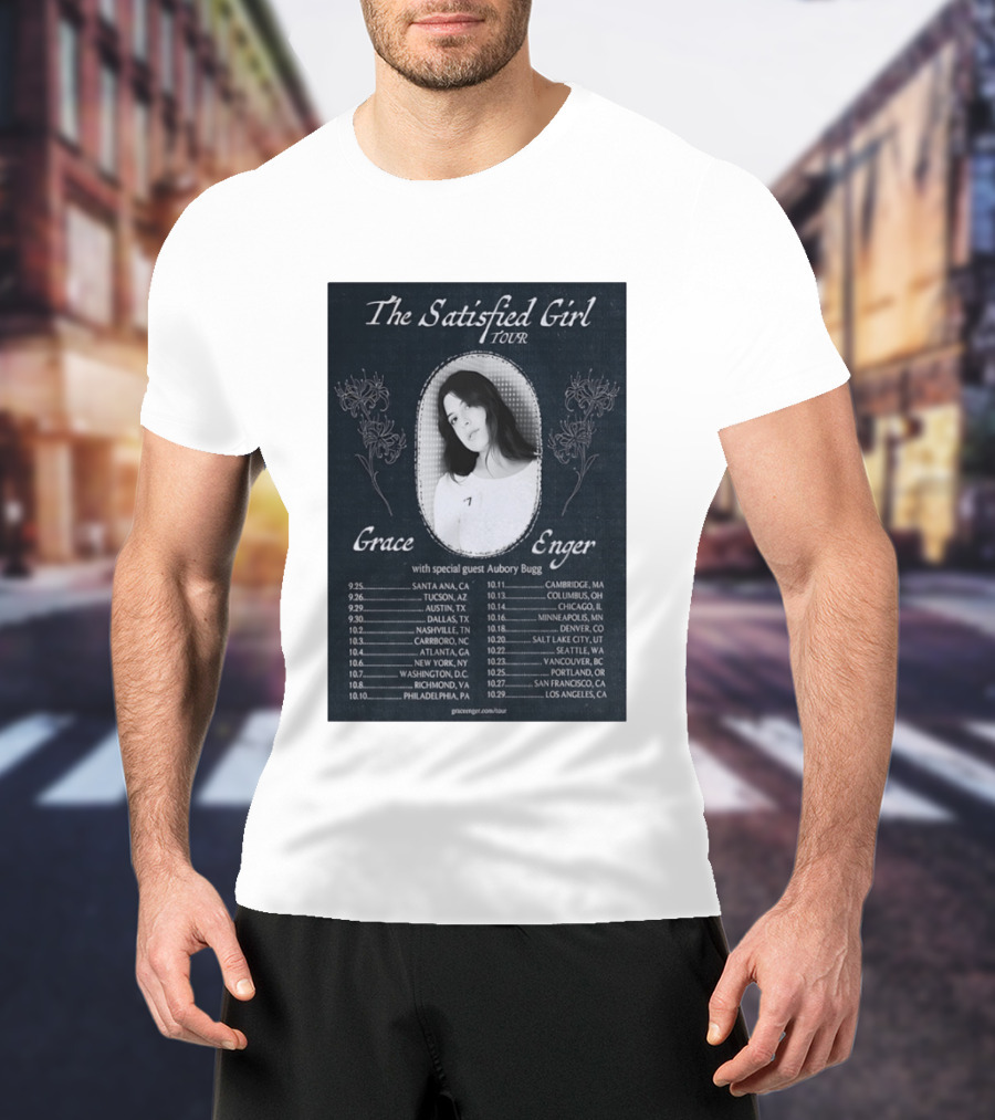 Grace Enger The Satisfied Girl Tour 2023 Cities And Dates Featuring Aubory Bugg T-Shirt