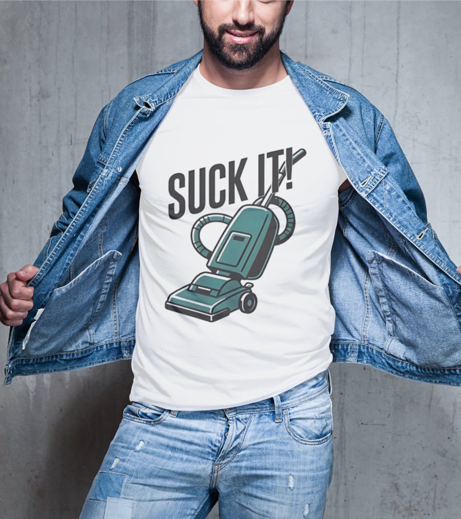 Suck It Vacuum Cleaner Humor T-Shirt