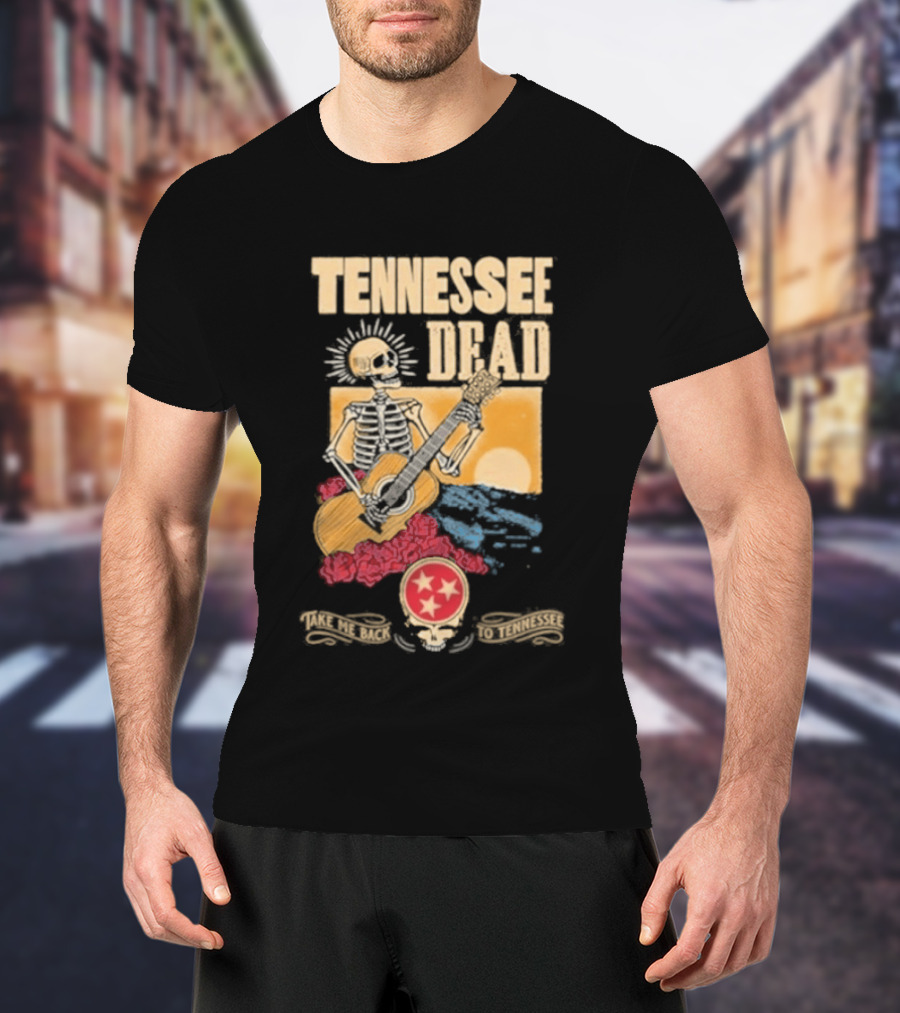 Tennessee Dead United States Of Take Me Back Skeleton Guitar Sun Roses T-Shirt