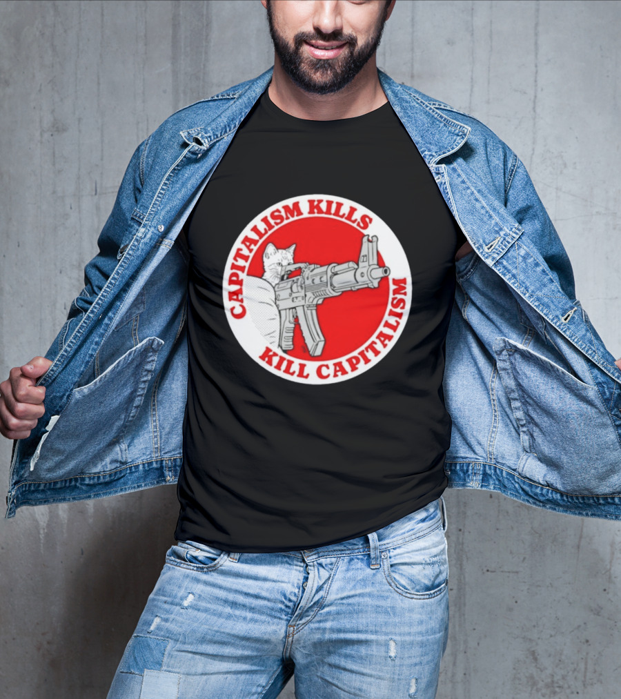 Capitalism Kills Kill Capitalism Cat With Gun T-Shirt