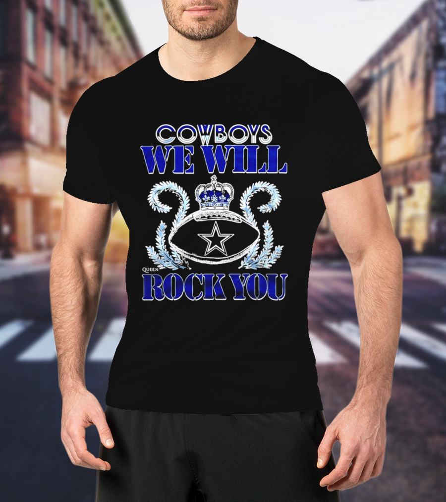 Cowboys We Will Rock You Queen 2026 T-Shirt