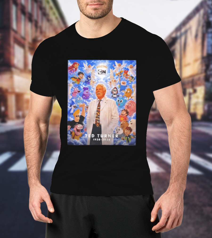 Welcome Cartoon Network Ted Turner 1938 2026 Characters Heaven T-Shirt