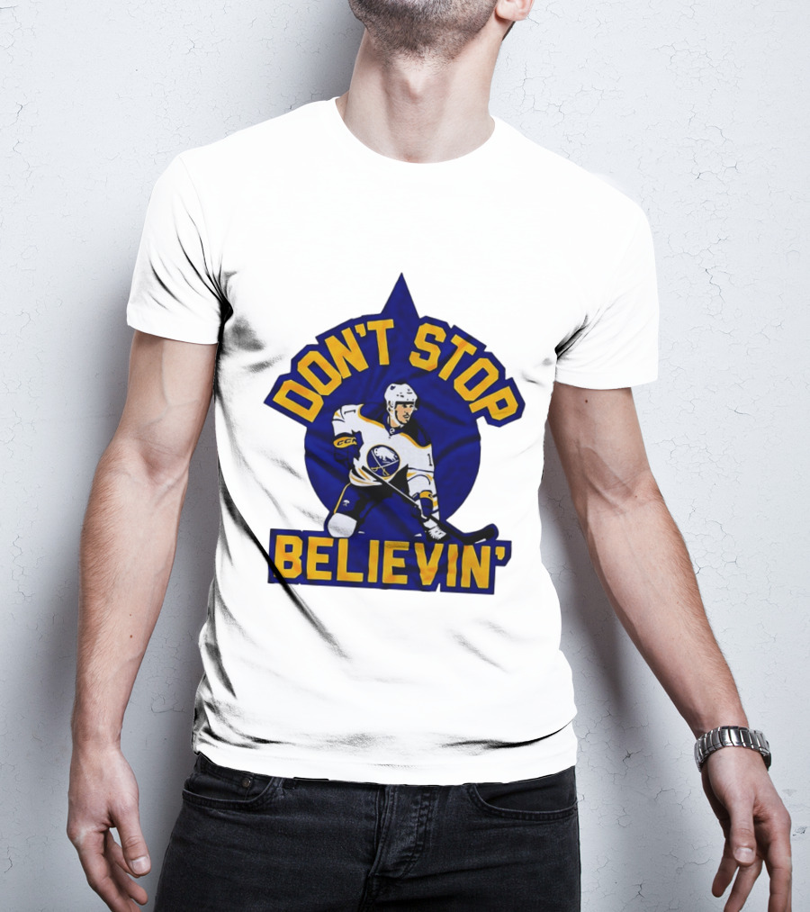 Buffalo Sabres NHL Hockey Don't Stop Believin T-Shirt