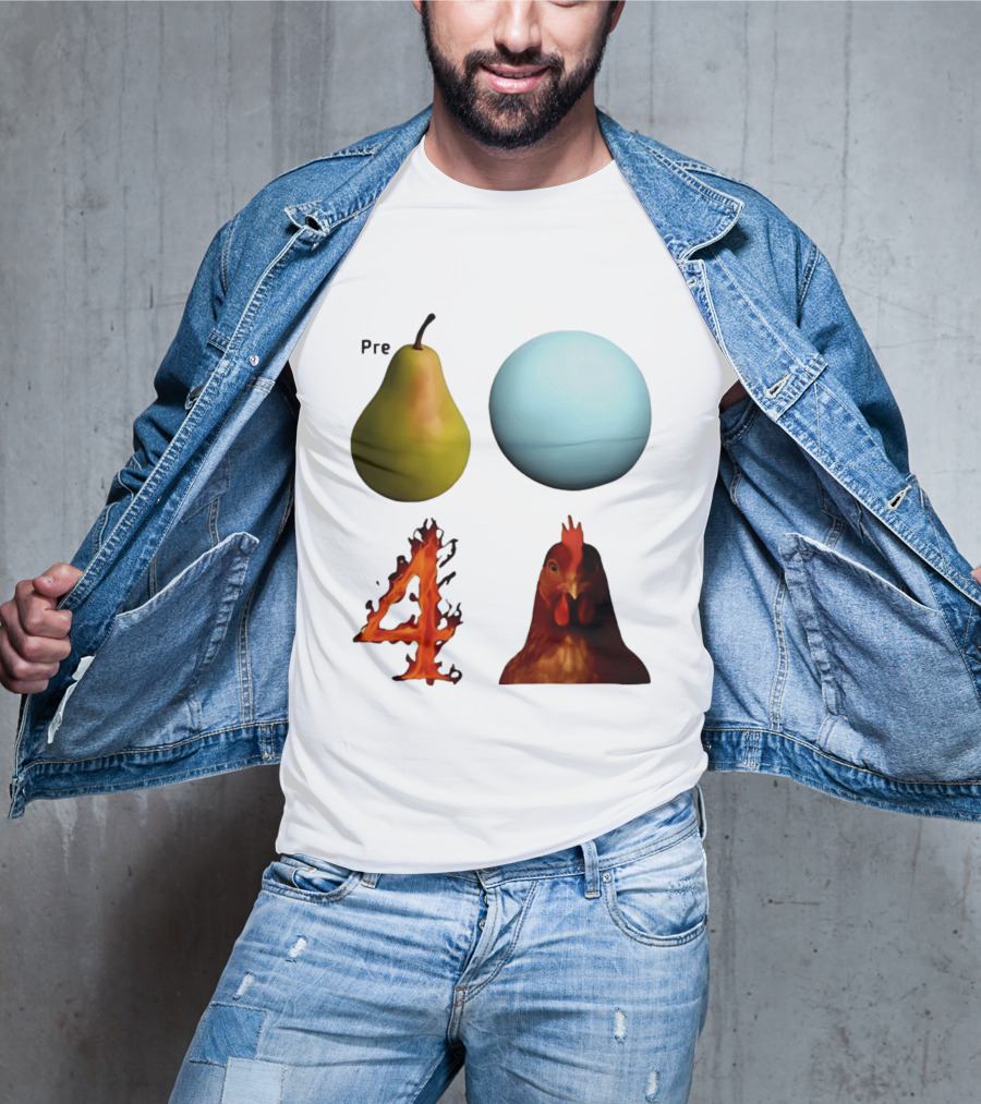 Prepare Pear Sphere Flame 4 Chicken T-Shirt