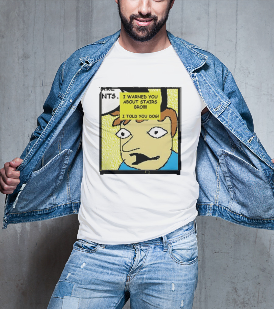 I Warned You About Stairs Bro I Told You Dog Meme Comic Panel T-Shirt
