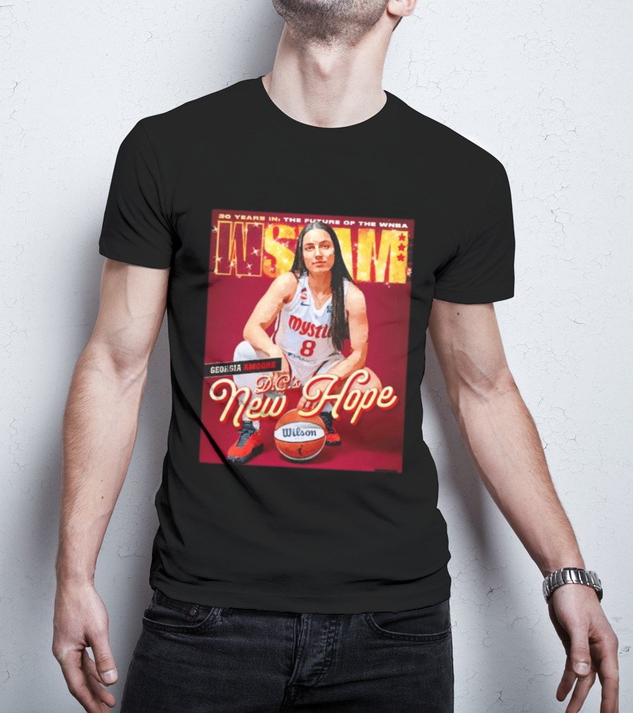30 Years In The Future Of The WNBA WSLAM Georgia Amoore Mystics DC's New Hope T-Shirt