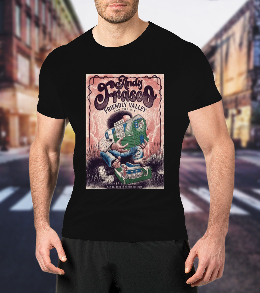 Andy Frasco Friendly Valley And The U.N. May 22 2026 Peoria Illinois T-Shirt