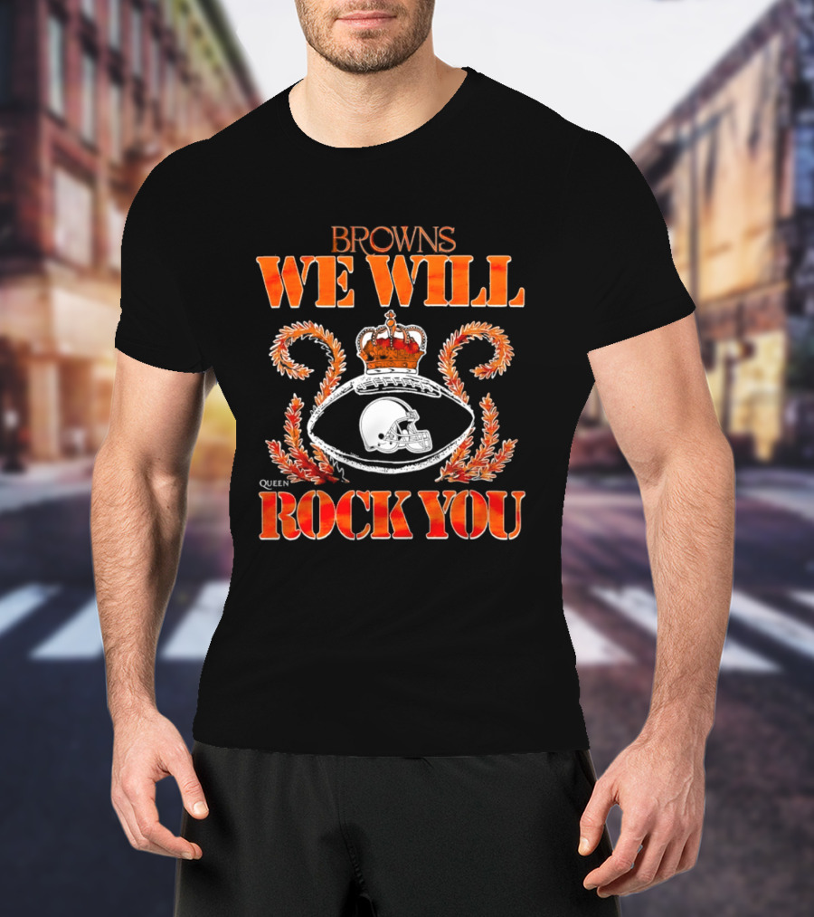 Browns We Will Rock You Queen Football Helmet Crown T-Shirt