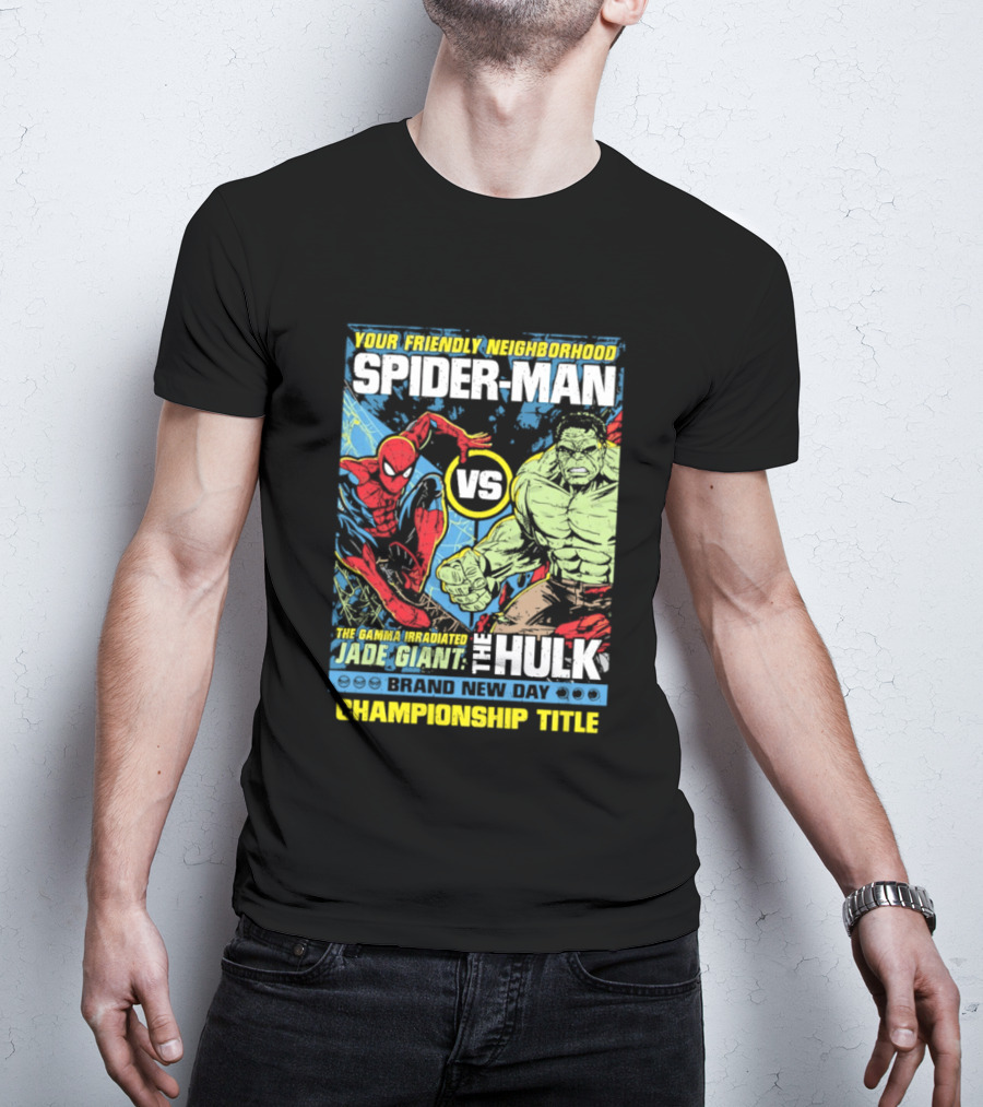 Your Friendly Neighborhood Spider Man Vs The Hulk Championship Title Brand New Day T-Shirt