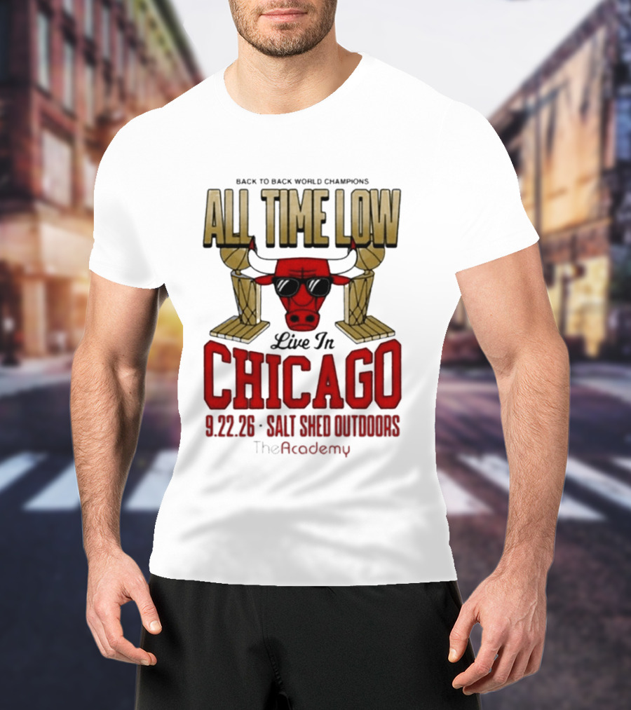 Back To Back World Champions All Time Low Live In Chicago 9.22.26 Salt Shed Outdoors The Academy T-Shirt