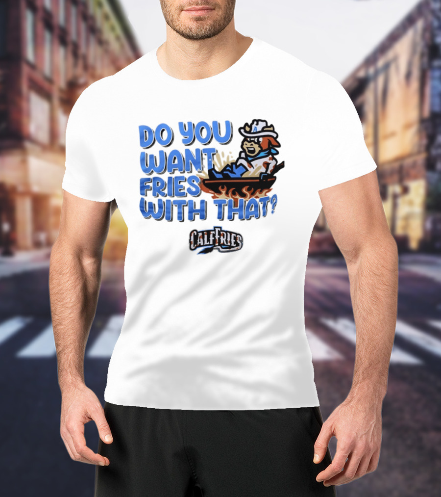 Calf Fries Do You Want Fries With That Cowpoke Frying Pan Flames T-Shirt