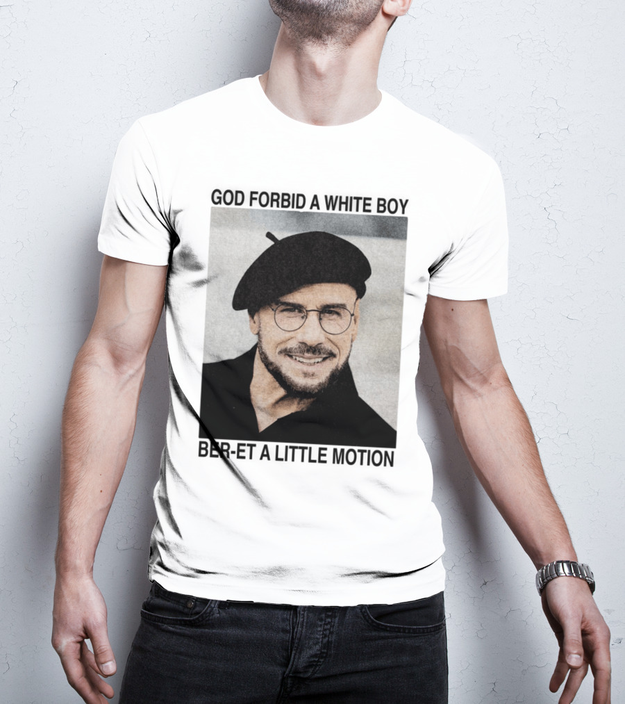 God Forbid A White Boy Beret A Little Motion Glasses Hat Smile T-Shirt