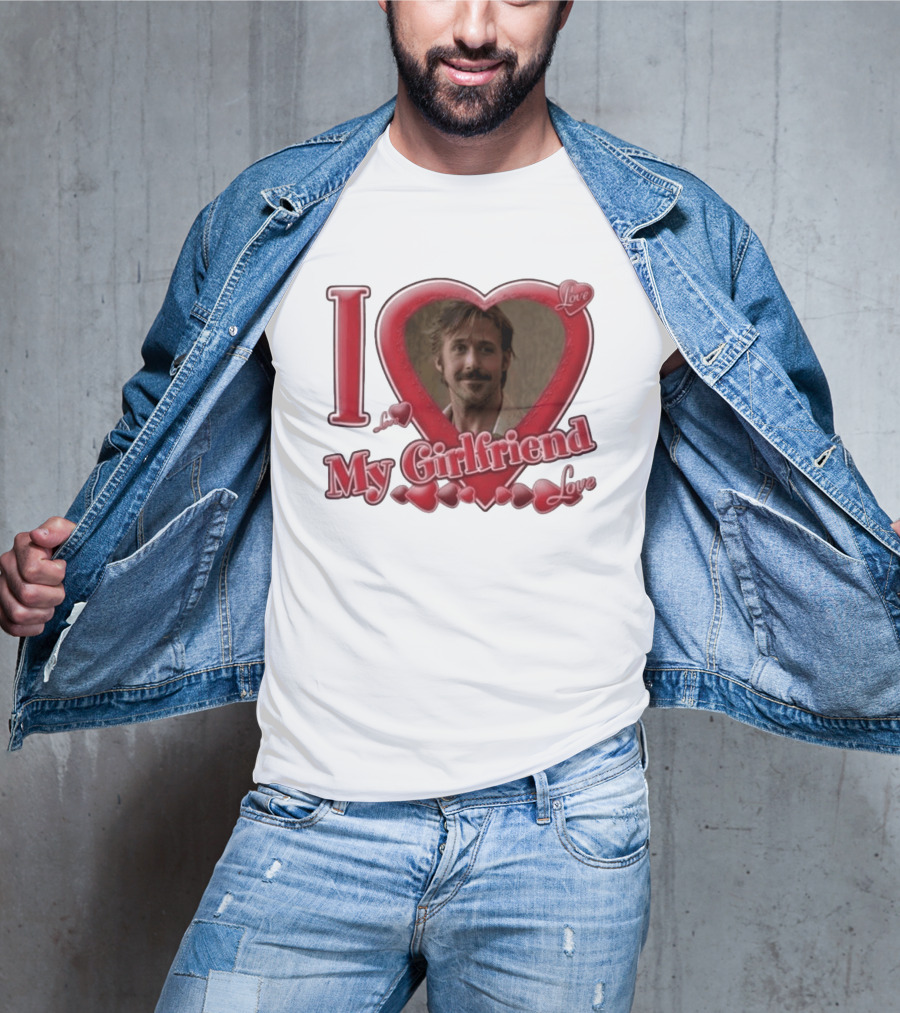Ryan Gosling I Love My Girlfriend Heart Love T-Shirt