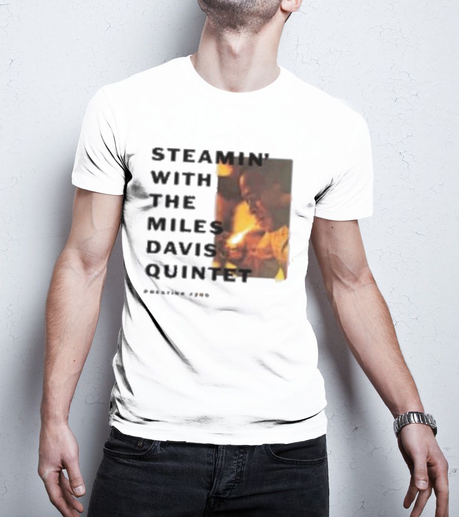 Steamin' With The Miles Davis Quintet Prestige 7200 T-Shirt