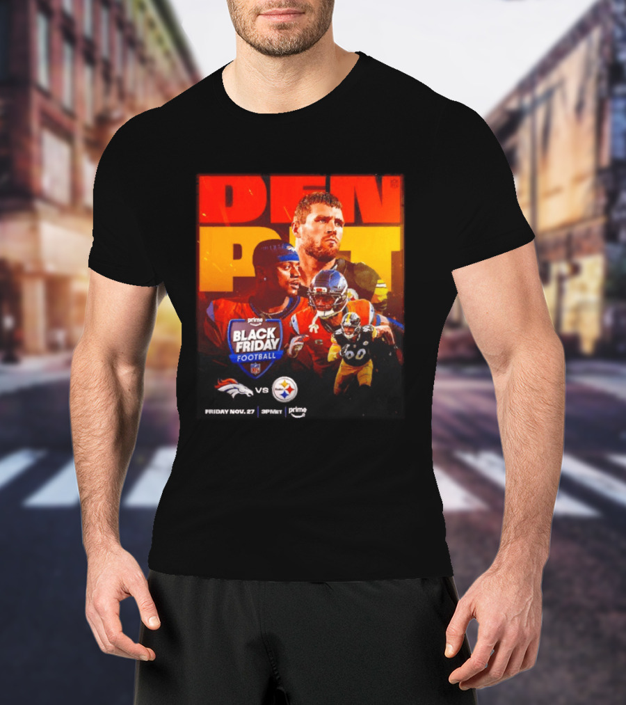 Prime Black Friday Football Denver Broncos Vs Pittsburgh Steelers Friday Nov 27 3PM ET T-Shirt