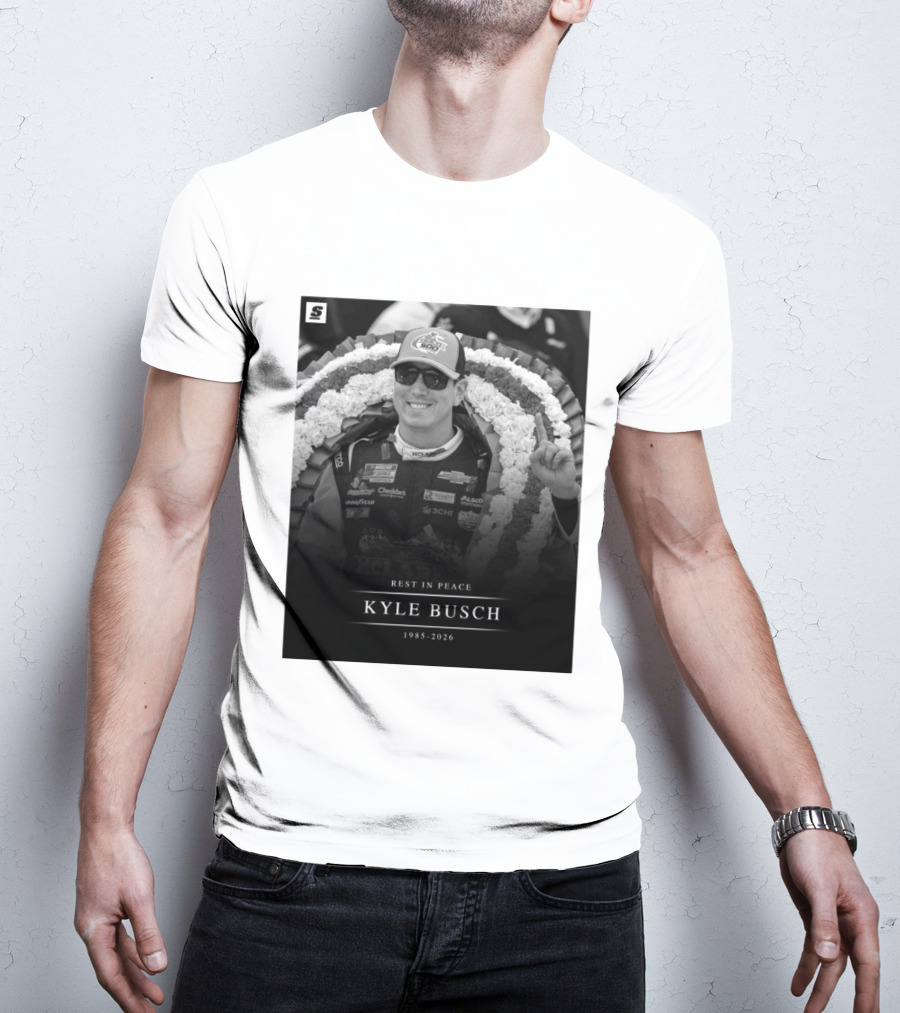 Rest In Peace Kyle Busch 1985 2026 NASCAR T-Shirt