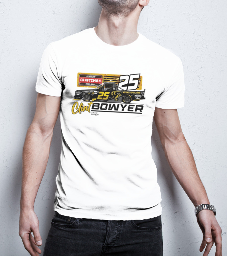 Clint Bowyer Kaulig Racing Ram 1500 NASCAR No 25 Craftsman Truck Series T-Shirt