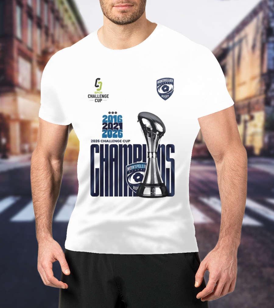 Montpellier Herault Champions European Rugby Challenge Cup 2016 2021 2026 T-Shirt