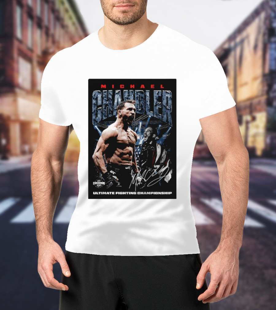 Michael Chandler UFC Ultimate Fighting Championship Freedom 250 T-Shirt